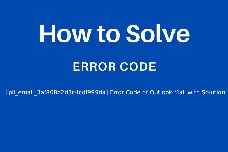 How-to-Solve-Error-Code-pii_email_37f47c404649338129d6 (2)